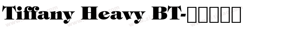 Tiffany Heavy BT字体转换